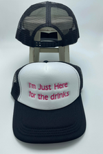 I'm Just Here For The Drinks | Bella Lucca Exclusive Custom Embroidered Trucker Hat